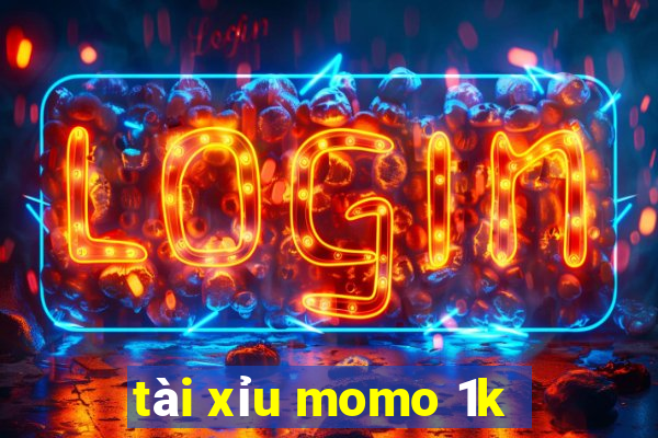 tài xỉu momo 1k