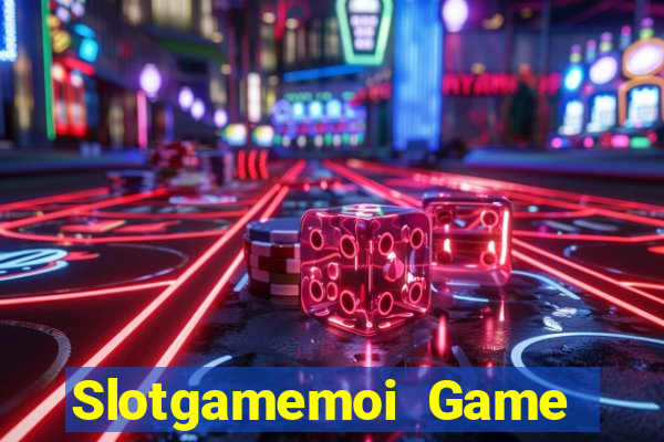 Slotgamemoi Game Bài Slot Đổi Thưởng