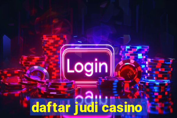 daftar judi casino