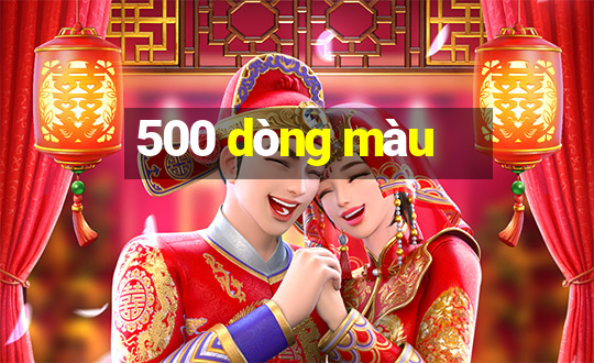 500 dòng màu