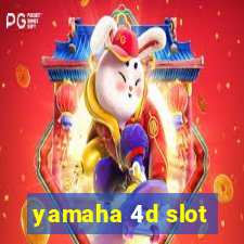 yamaha 4d slot