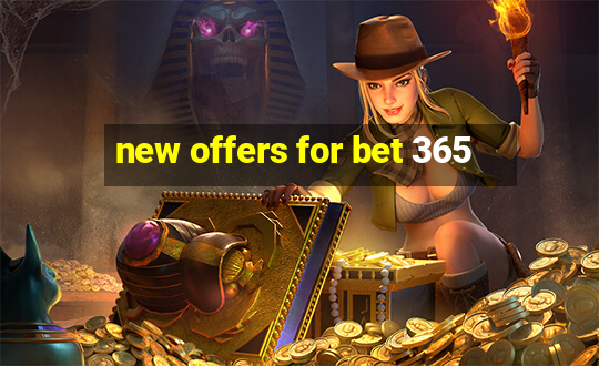 new offers for bet 365