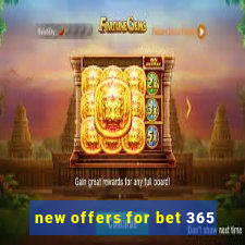 new offers for bet 365