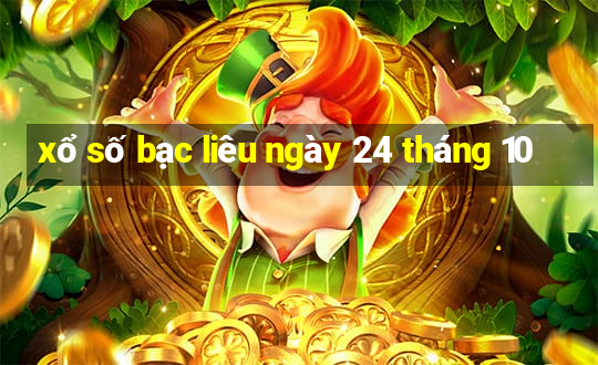 xổ số bạc liêu ngày 24 tháng 10