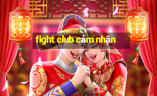 fight club cảm nhận