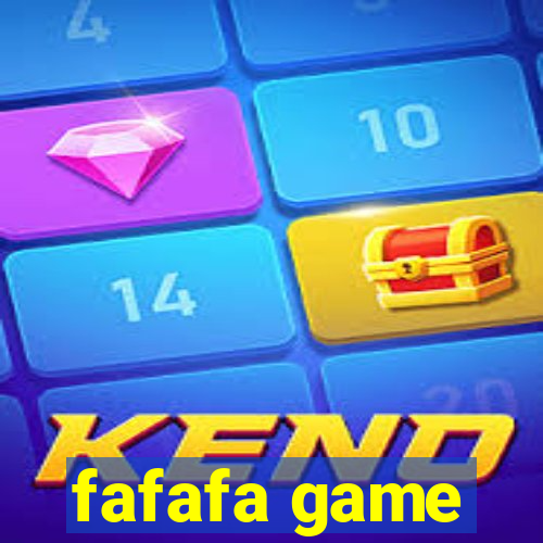 fafafa game