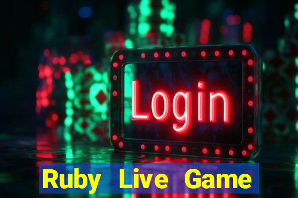 Ruby Live Game Bài Giải Trí