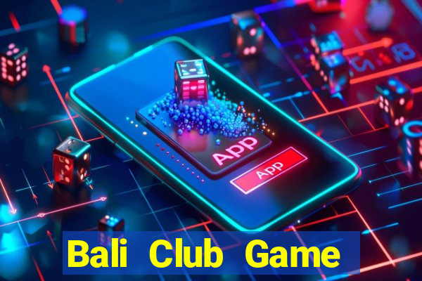 Bali Club Game Bài Zic