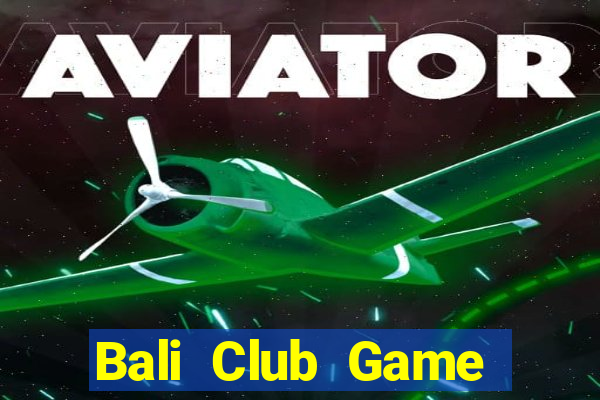 Bali Club Game Bài Zic