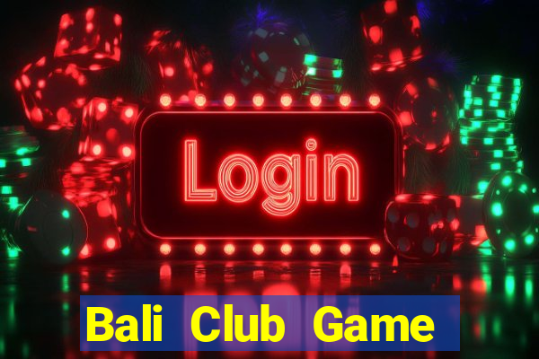 Bali Club Game Bài Zic