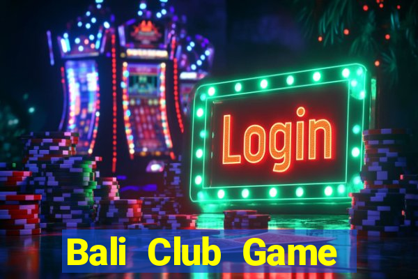 Bali Club Game Bài Zic