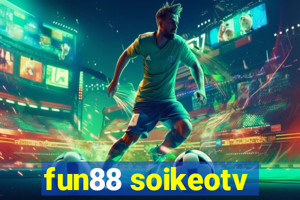 fun88 soikeotv