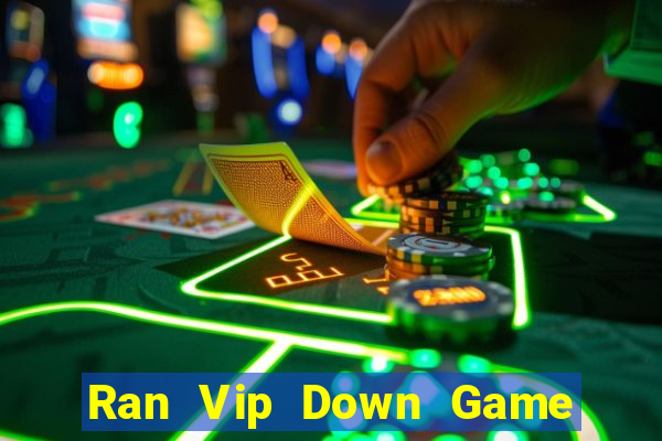 Ran Vip Down Game Bài Vui