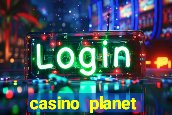 casino planet casino review