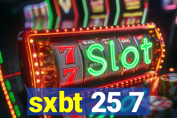 sxbt 25 7