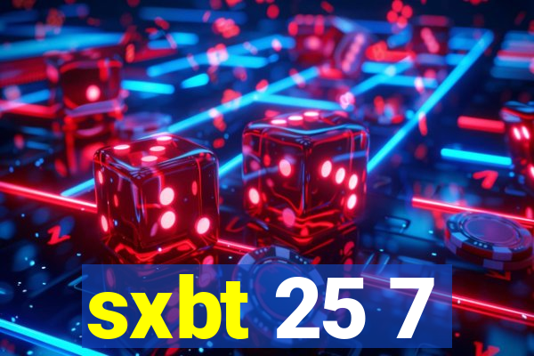 sxbt 25 7