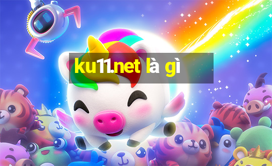 ku11.net là gì