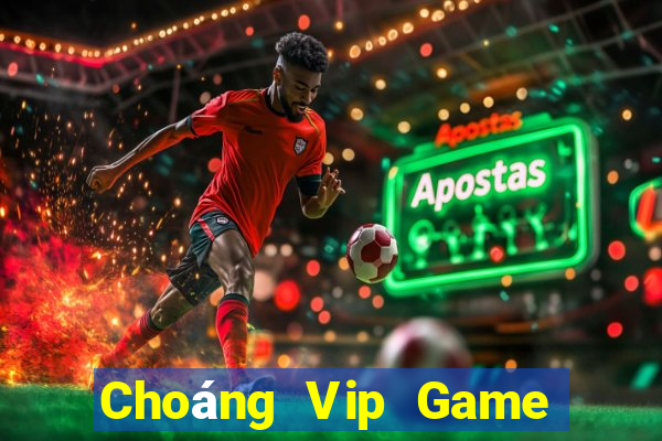 Choáng Vip Game Bài Chắn