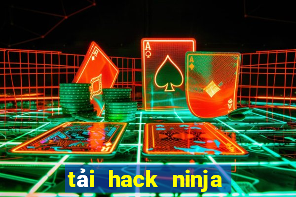 tải hack ninja school online