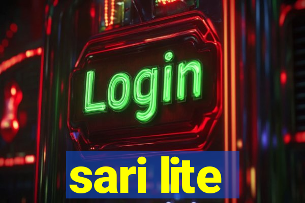 sari lite