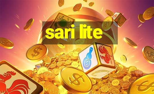 sari lite