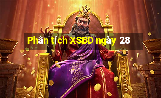 Phân tích XSBD ngày 28