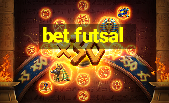 bet futsal