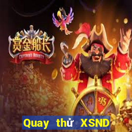 Quay thử XSND ngày 11