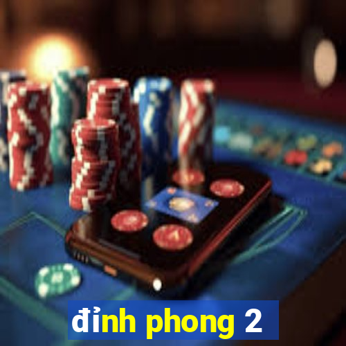 đỉnh phong 2