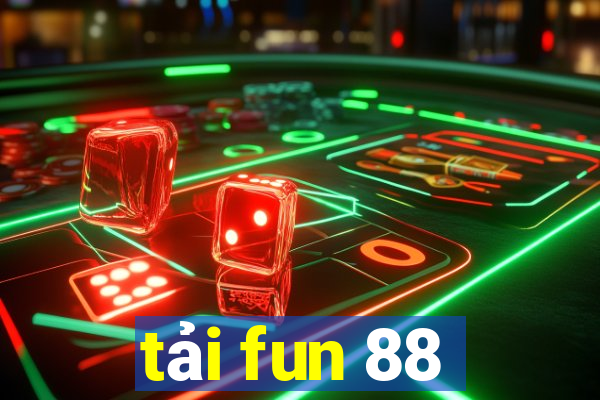 tải fun 88