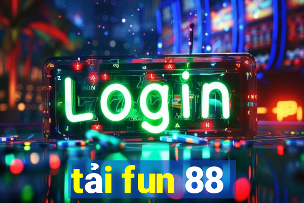 tải fun 88