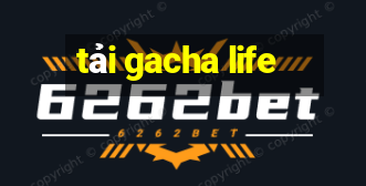 tải gacha life