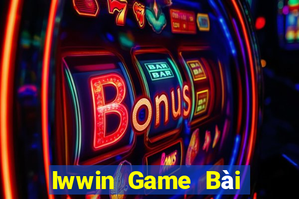 Iwwin Game Bài Quay Hũ