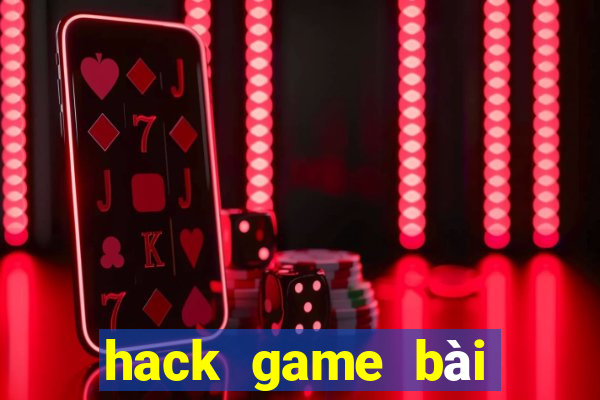 hack game bài trên facebook