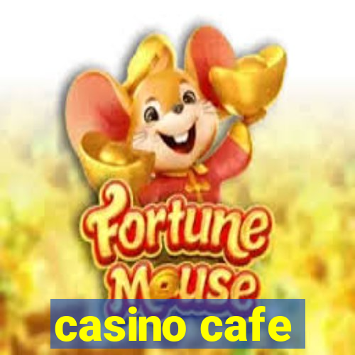 casino cafe