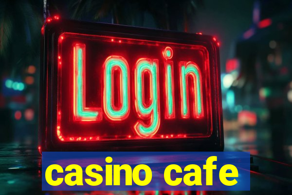 casino cafe