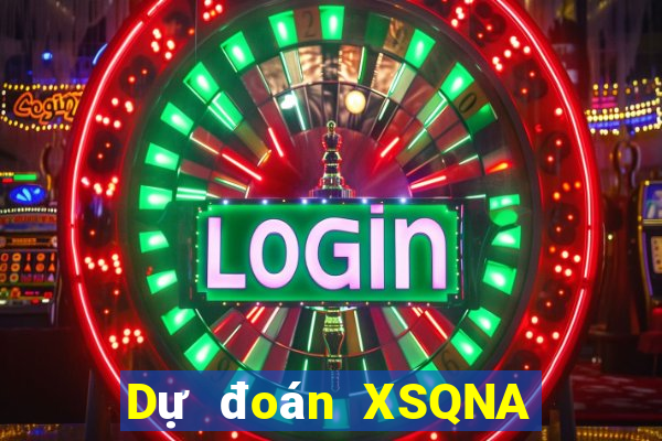 Dự đoán XSQNA thứ bảy