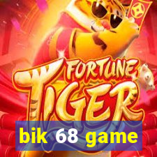 bik 68 game