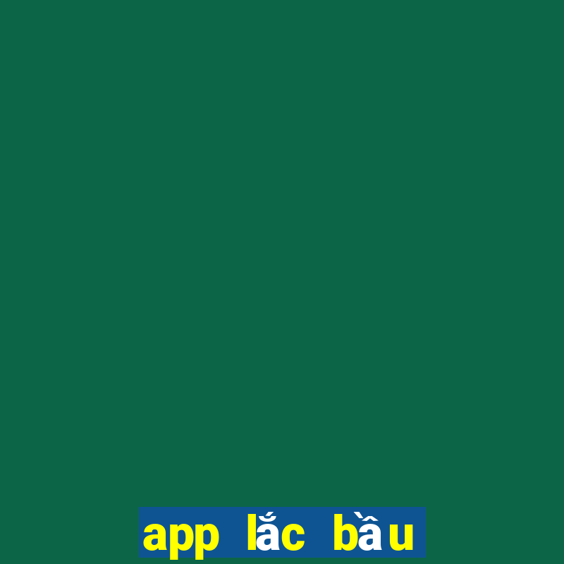 app lắc bầu cua offline