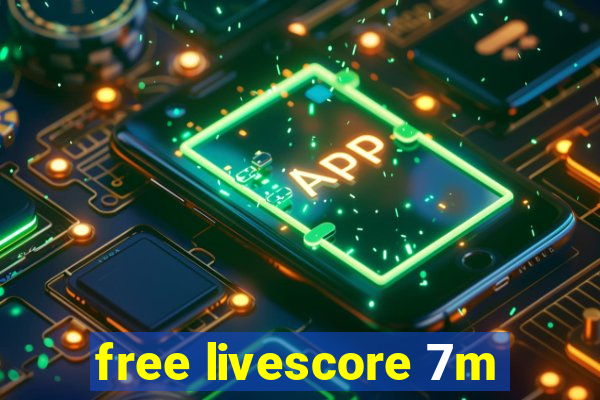 free livescore 7m