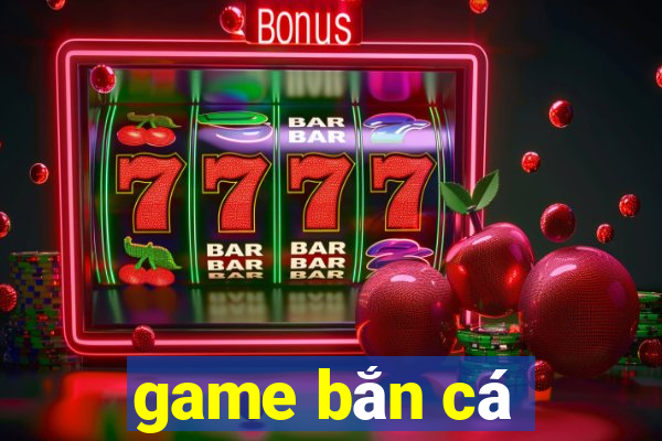 game bắn cá