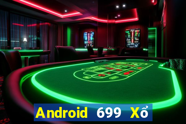 Android 699 Xổ số 2021