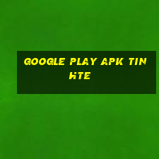 google play apk tinhte