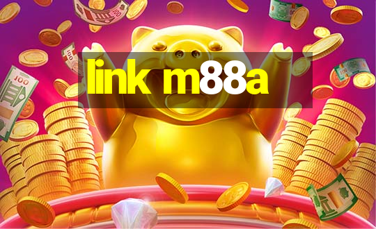 link m88a