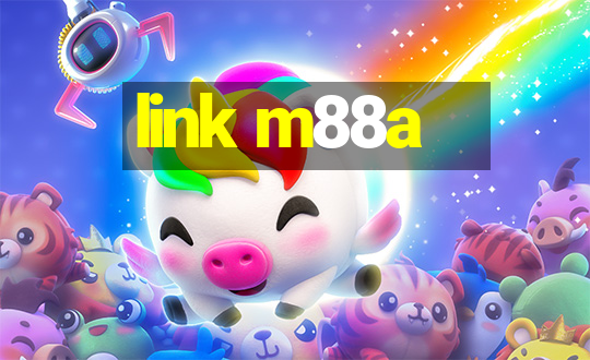 link m88a