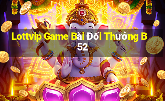 Lottvip Game Bài Đổi Thưởng B52