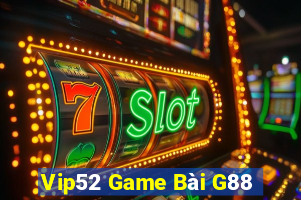 Vip52 Game Bài G88