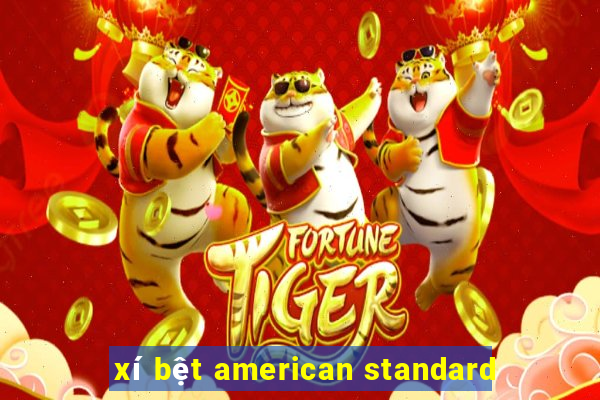 xí bệt american standard