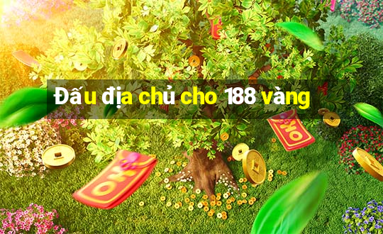 Đấu địa chủ cho 188 vàng