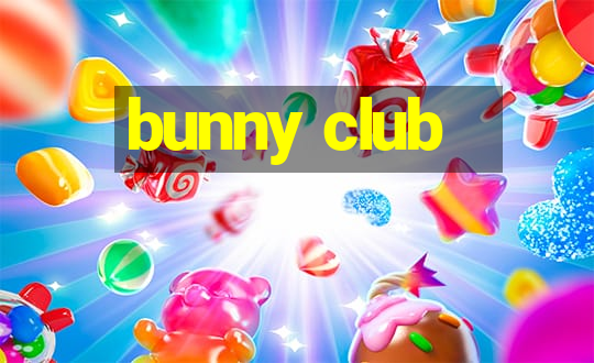 bunny club